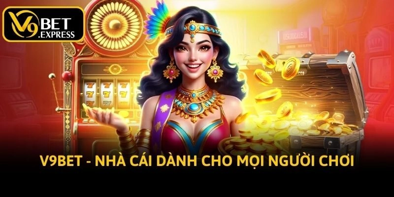 Giới thiệu V9bet - Sân chơi dành cho mọi cược thủ