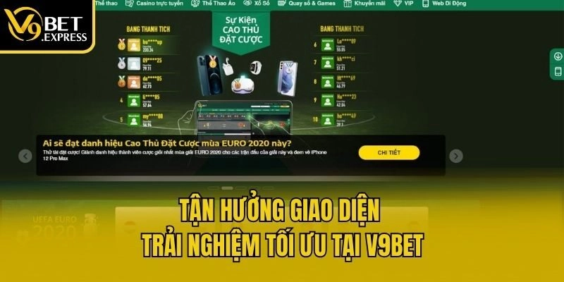Tận hưởng giao diện trải nghiệm tối ưu tại V9bet